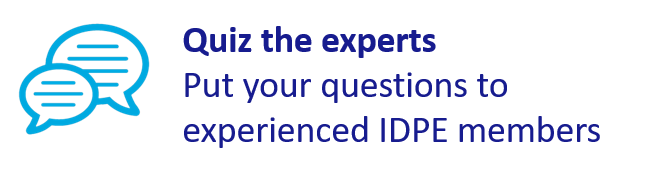 quiz the experts - put your questions to experienced IDPE members